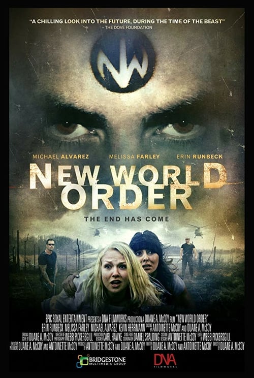 New World Order: The End Has Come - Movie Poster New World Order: The End Has Come - Movie Poster