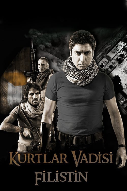 Valley of the Wolves: Palestine - Movie Poster Valley of the Wolves: Palestine - Movie Poster