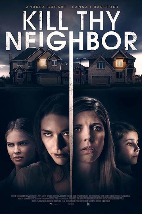 Kill Thy Neighbor - Movie Poster Kill Thy Neighbor - Movie Poster