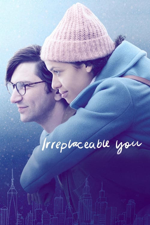 Irreplaceable You - Movie Poster Irreplaceable You - Movie Poster