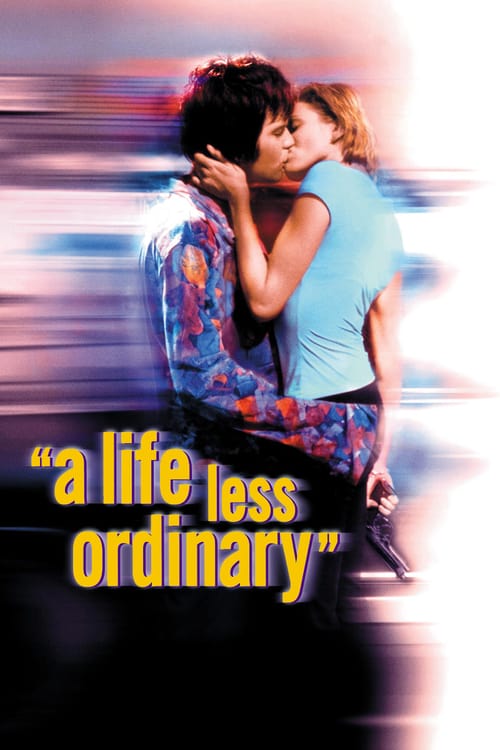 A Life Less Ordinary - Movie Poster A Life Less Ordinary - Movie Poster