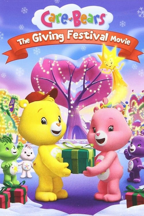 Care Bears: The Giving Festival - Movie Poster Care Bears: The Giving Festival - Movie Poster