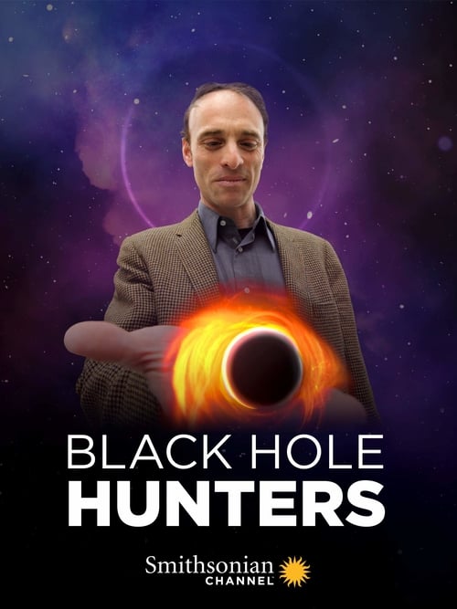 Black Hole Hunters - Movie Poster Black Hole Hunters - Movie Poster
