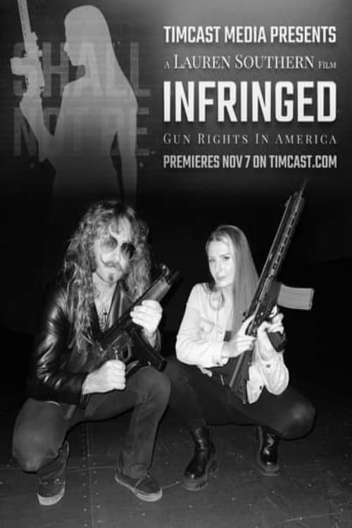 Infringed: Gun Rights In America - Movie Poster Infringed: Gun Rights In America - Movie Poster