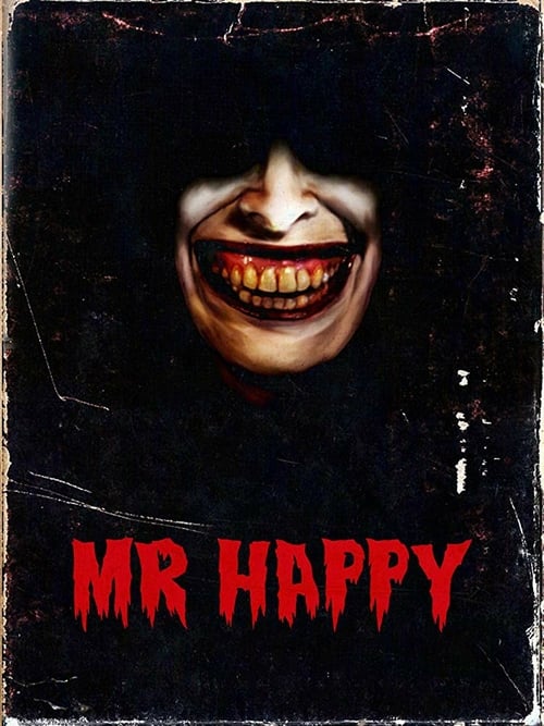 Mr. Happy - Movie Poster Mr. Happy - Movie Poster