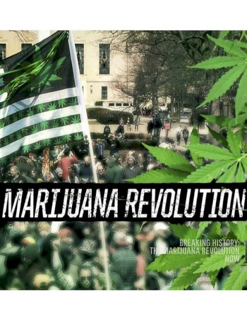 The Marijuana Revolution - Movie Poster The Marijuana Revolution - Movie Poster