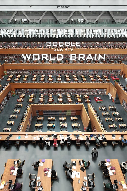 Google and the World Brain - Movie Poster Google and the World Brain - Movie Poster