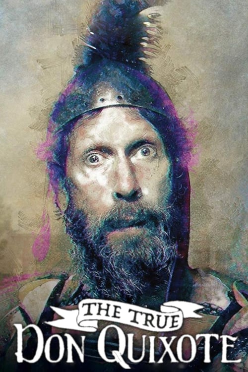 The True Don Quixote - Movie Poster The True Don Quixote - Movie Poster