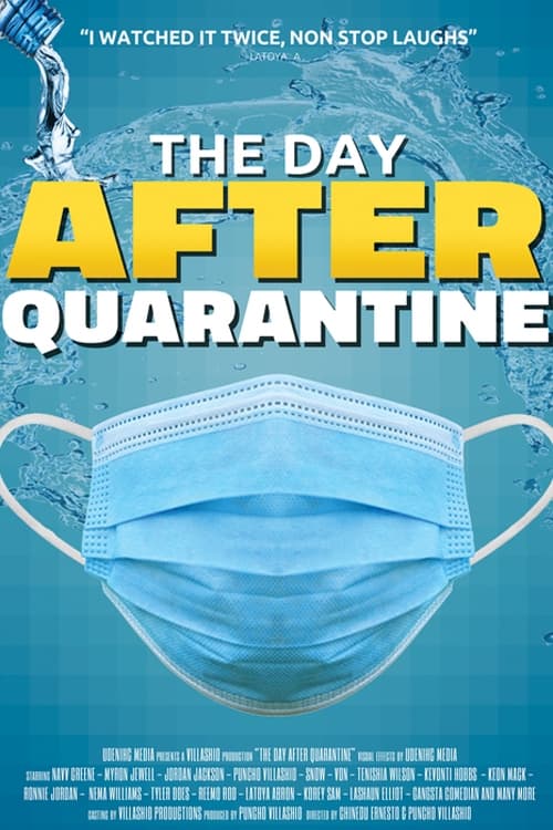 The Day After Quarantine - Movie Poster The Day After Quarantine - Movie Poster
