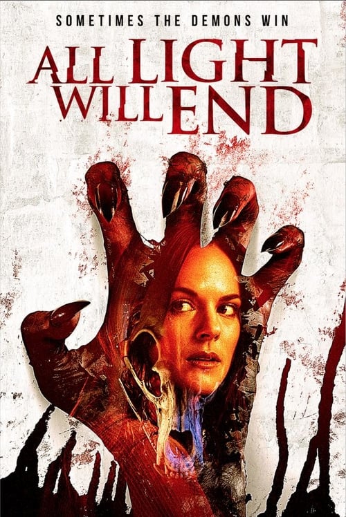 All Light Will End - Movie Poster All Light Will End - Movie Poster