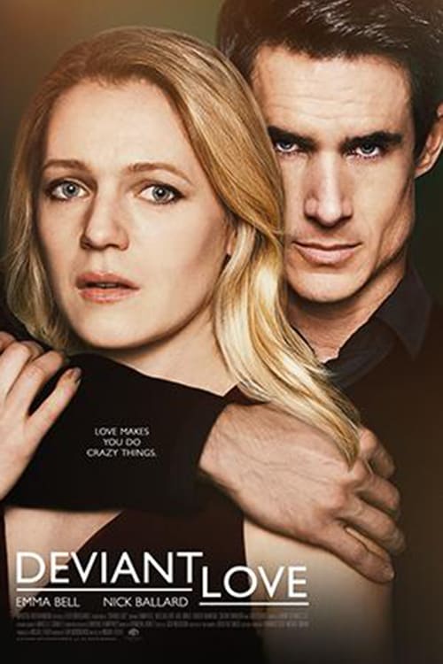 Deviant Love - Movie Poster Deviant Love - Movie Poster
