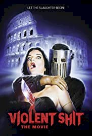 Violent Shit: the Movie - Movie Poster Violent Shit: the Movie - Movie Poster