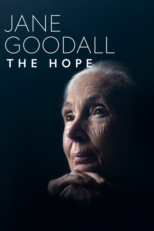 Jane Goodall: The Hope - Movie Poster Jane Goodall: The Hope - Movie Poster