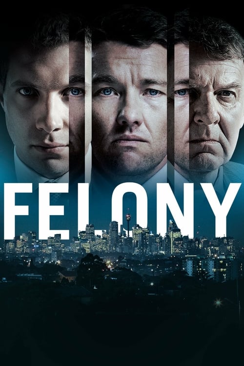 Felony - Movie Poster Felony - Movie Poster