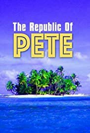 Republic of Pete - Movie Poster Republic of Pete - Movie Poster