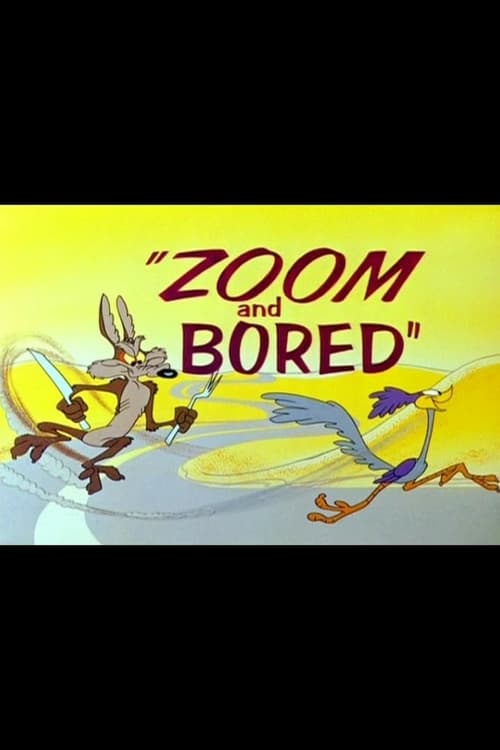 Zoom and Bored - Movie Poster Zoom and Bored - Movie Poster