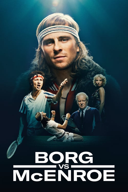 Borg vs McEnroe - Movie Poster Borg vs McEnroe - Movie Poster