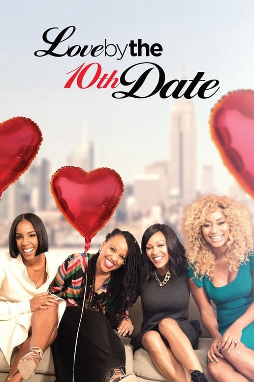 Love by the 10th Date - Movie Poster Love by the 10th Date - Movie Poster
