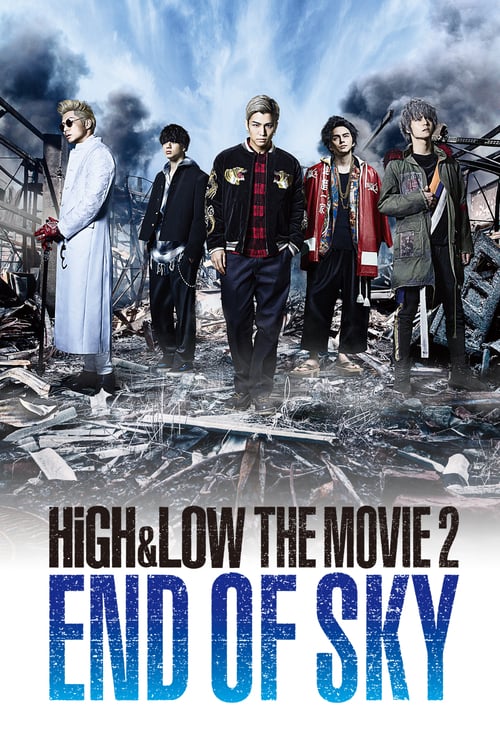 HiGH&LOW The Movie 2: End of Sky - Movie Poster HiGH&LOW The Movie 2: End of Sky - Movie Poster