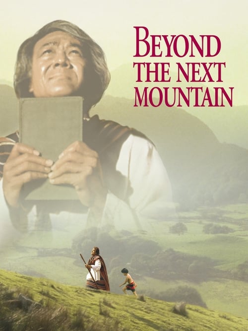 Beyond the Next Mountain - Movie Poster Beyond the Next Mountain - Movie Poster
