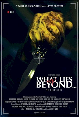 What Lies Beyond... The Beginning - Movie Poster What Lies Beyond... The Beginning - Movie Poster