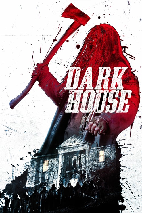 Dark House - Movie Poster Dark House - Movie Poster