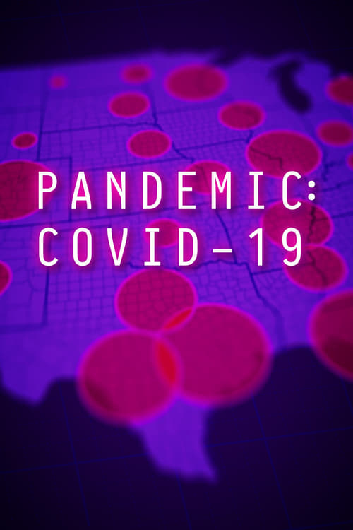 Pandemic: COVID-19 - Movie Poster Pandemic: COVID-19 - Movie Poster