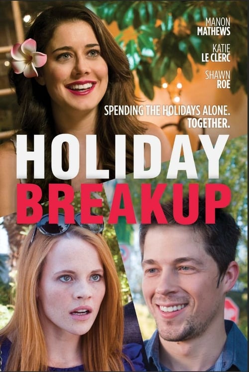 Holiday Breakup - Movie Poster Holiday Breakup - Movie Poster