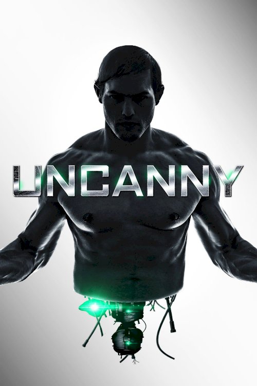 Uncanny - Movie Poster Uncanny - Movie Poster