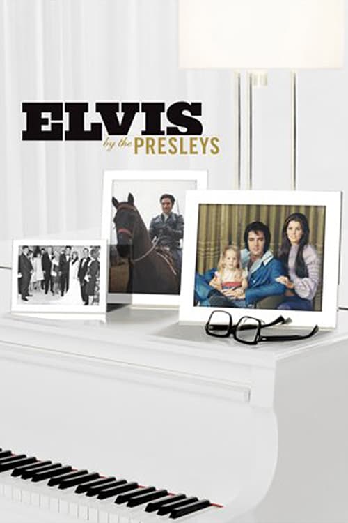 Elvis by the Presleys - Movie Poster Elvis by the Presleys - Movie Poster