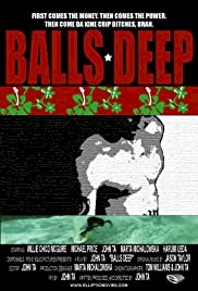 Balls Deep - Movie Poster Balls Deep - Movie Poster
