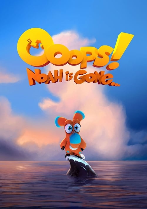 Ooops! Noah Is Gone... - Movie Poster Ooops! Noah Is Gone... - Movie Poster