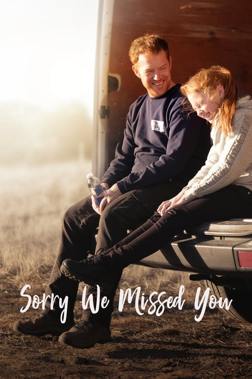 Sorry We Missed You - Movie Poster Sorry We Missed You - Movie Poster