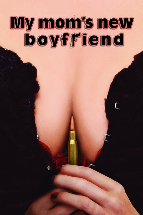 My Mom's New Boyfriend - Movie Poster My Mom's New Boyfriend - Movie Poster