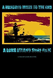 A Hundred Miles to The End - Movie Poster A Hundred Miles to The End - Movie Poster