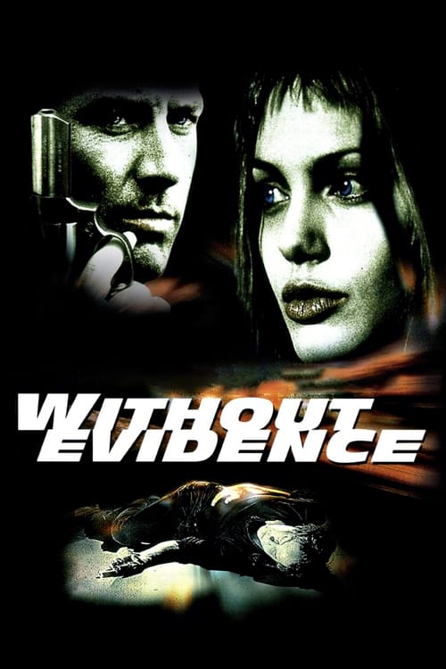 Without Evidence - Movie Poster Without Evidence - Movie Poster