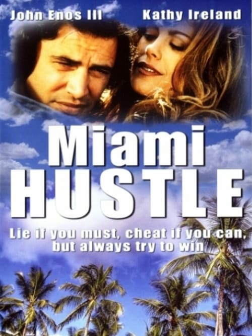 Miami Hustle - Movie Poster Miami Hustle - Movie Poster