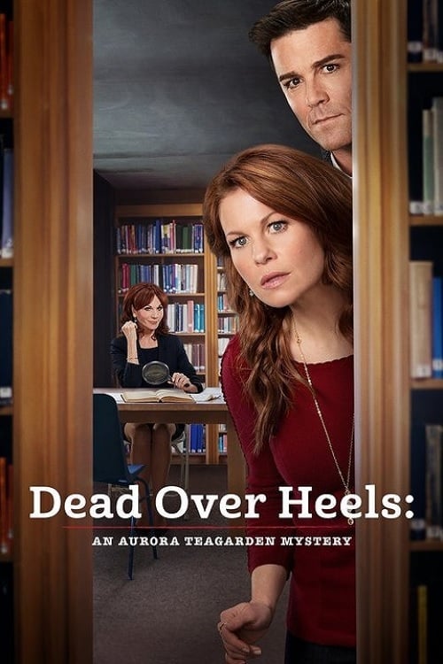 Dead Over Heels: An Aurora Teagarden Mystery - Movie Poster Dead Over Heels: An Aurora Teagarden Mystery - Movie Poster