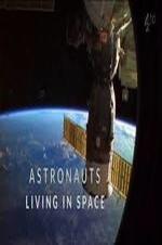 Astronauts: Living in Space - Movie Poster Astronauts: Living in Space - Movie Poster