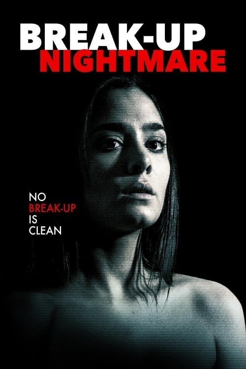 Break-Up Nightmare - Movie Poster Break-Up Nightmare - Movie Poster