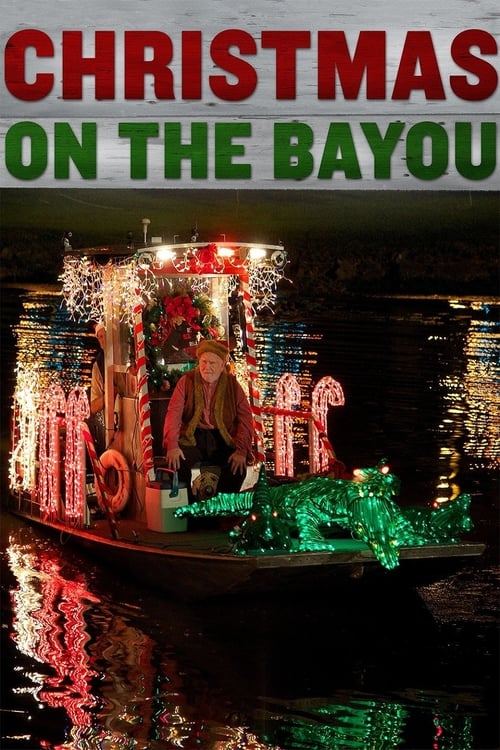 Christmas on the Bayou - Movie Poster Christmas on the Bayou - Movie Poster