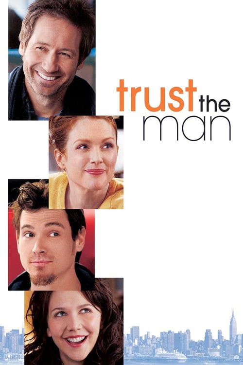 Trust the Man - Movie Poster Trust the Man - Movie Poster