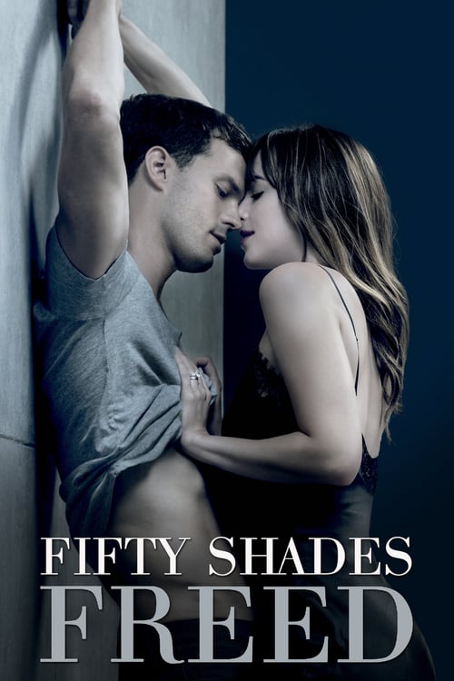 Fifty Shades Freed - Movie Poster Fifty Shades Freed - Movie Poster
