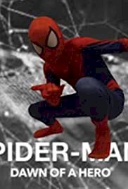 Spider-Man: Dawn of a Hero - Movie Poster