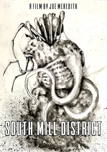 South Mill District - Movie Poster