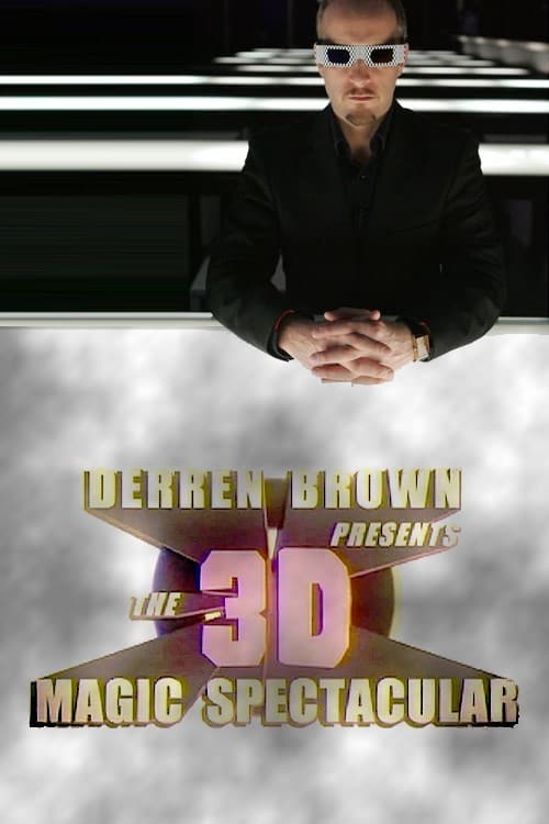 Derren Brown Presents The 3D Magic Spectacular - Movie Poster Derren Brown Presents The 3D Magic Spectacular - Movie Poster