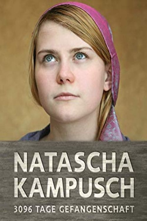 Natascha: The Girl in the Cellar - Movie Poster Natascha: The Girl in the Cellar - Movie Poster