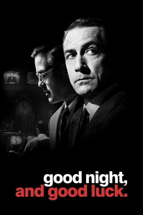 Good Night, and Good Luck. - Movie Poster Good Night, and Good Luck. - Movie Poster