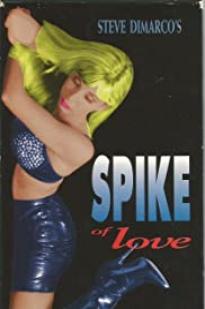 Spike of Love - Movie Poster Spike of Love - Movie Poster