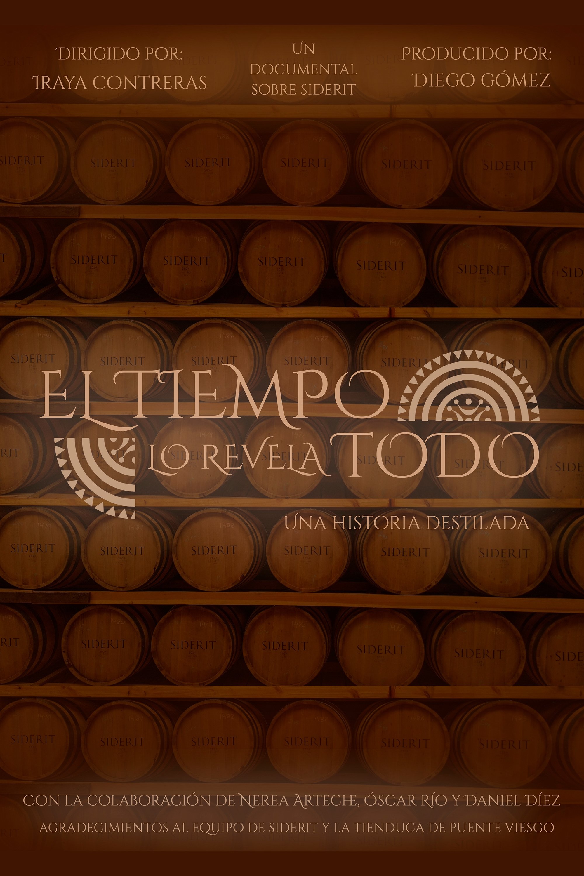 El Tiempo lo Revela Todo. Una Historia Destilada - Movie Poster El Tiempo lo Revela Todo. Una Historia Destilada - Movie Poster